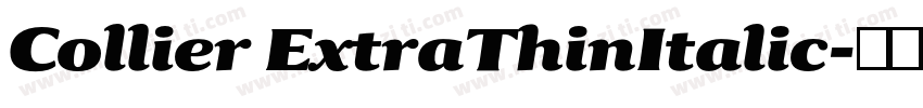 Collier ExtraThinItalic字体转换